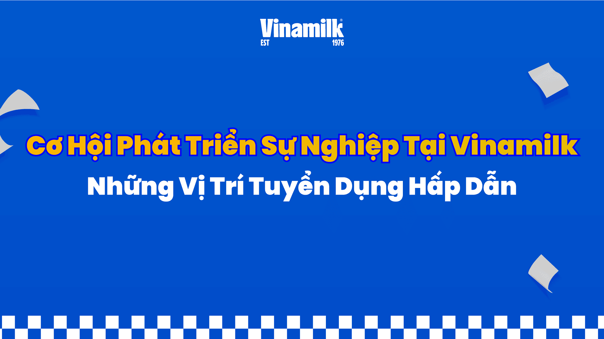 Phát Triển Sự Nghiệp Tại Vinamilk – Cơ Hội Vàng Đang Chờ!