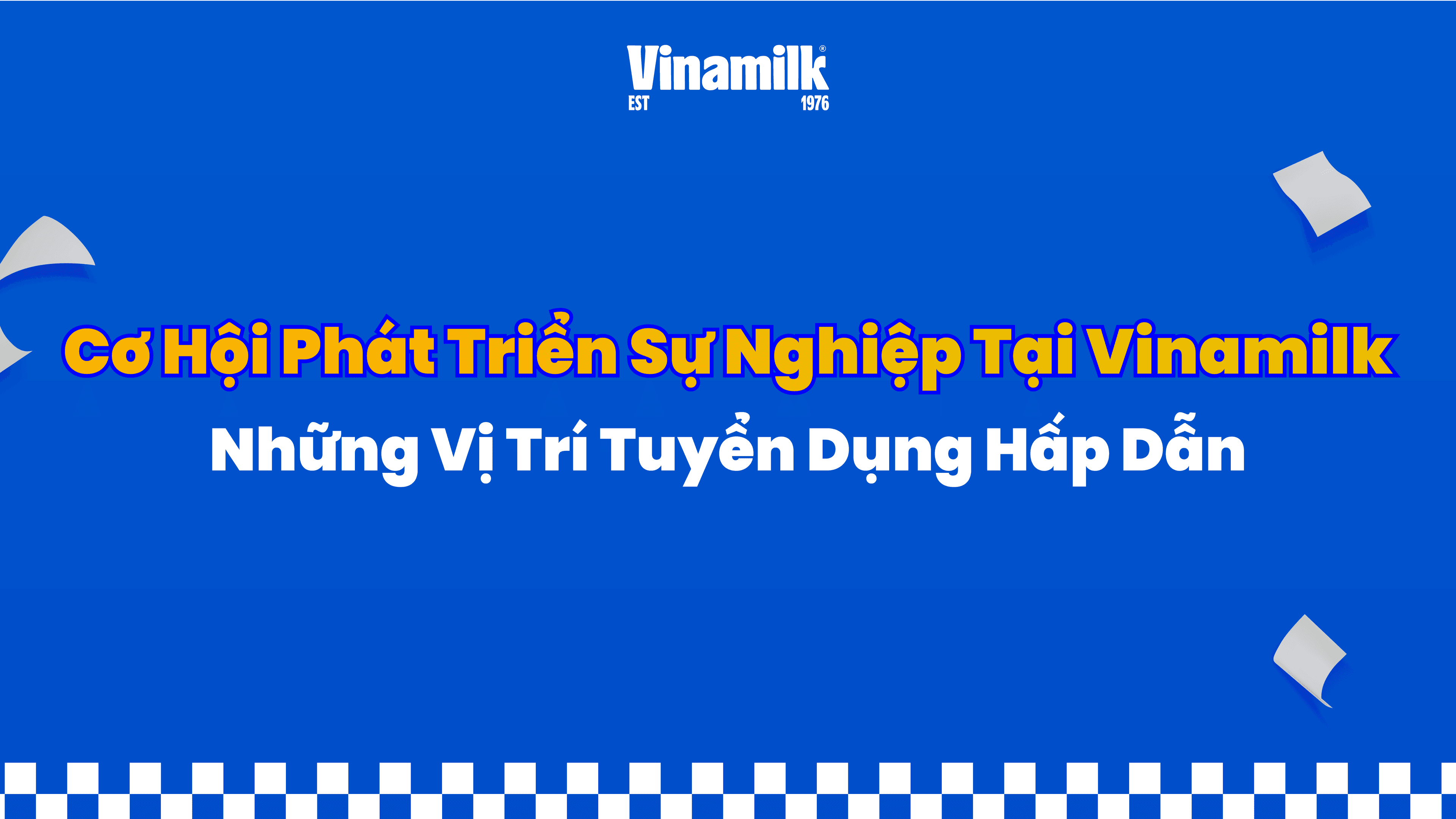 Phát Triển Sự Nghiệp Tại Vinamilk – Cơ Hội Vàng Đang Chờ!