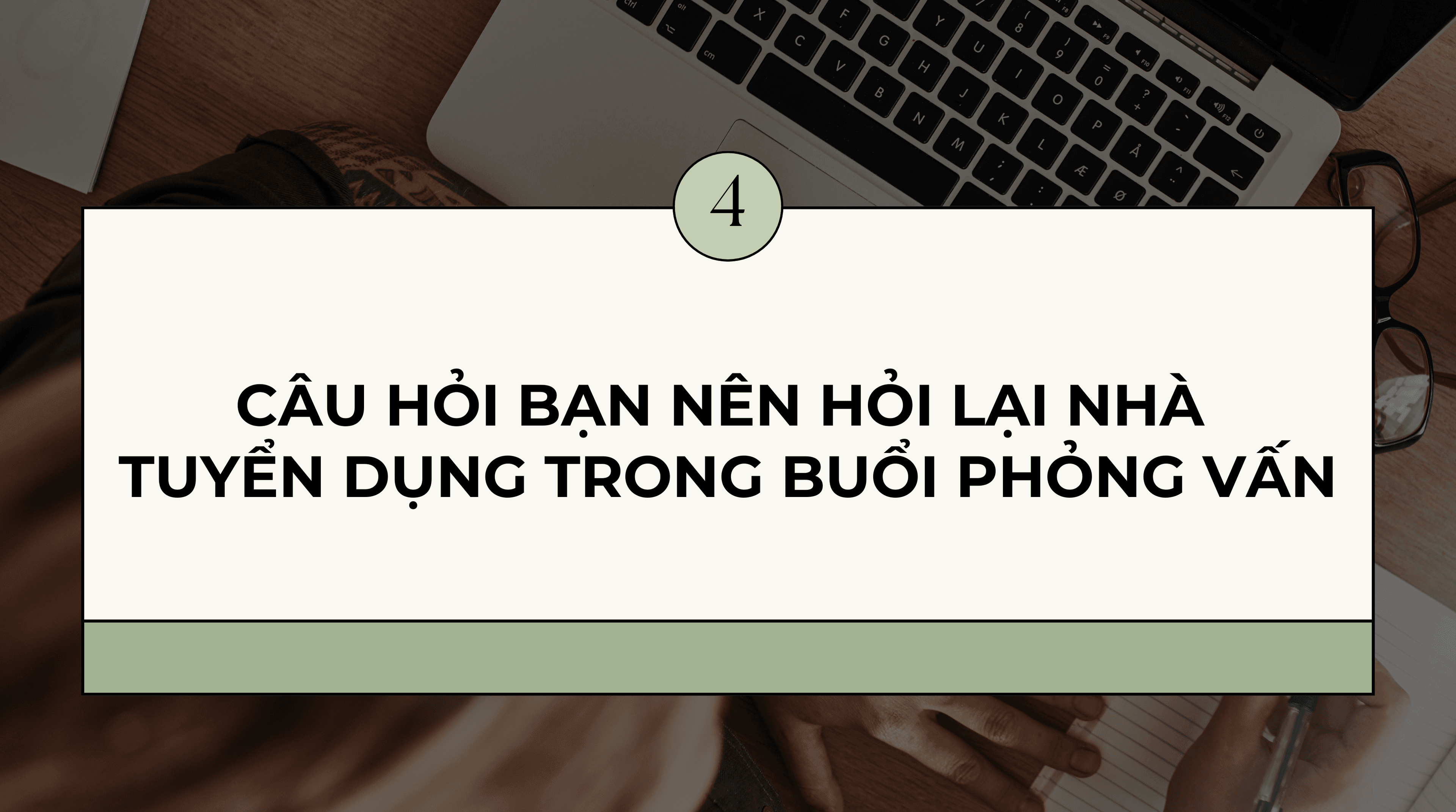 4 câu hỏi bạn nên hỏi lại nhà tuyển dụng trong buổi phỏng vấn