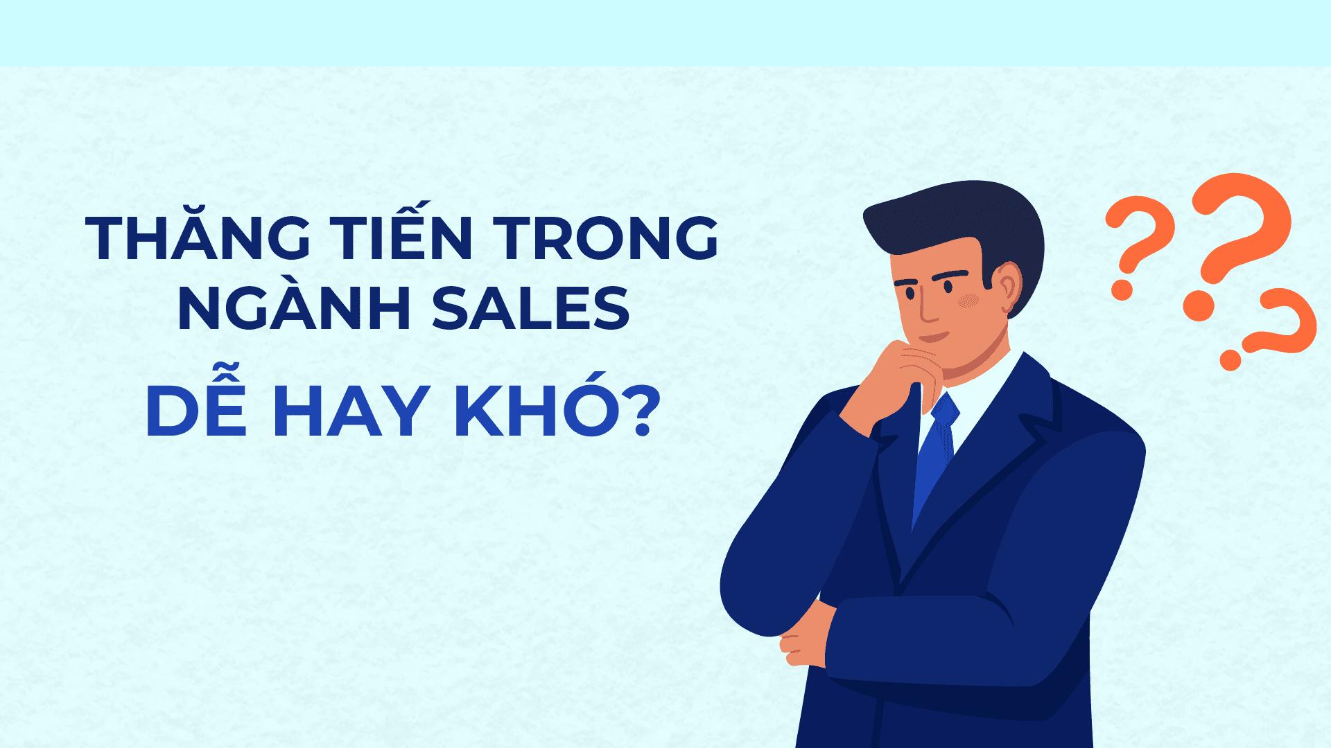 Cơ hội thăng tiến trong ngành Sales: Dễ hay khó?