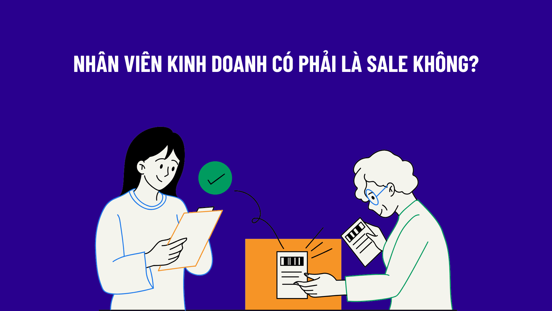 Nhân viên kinh doanh có phải là sale không?