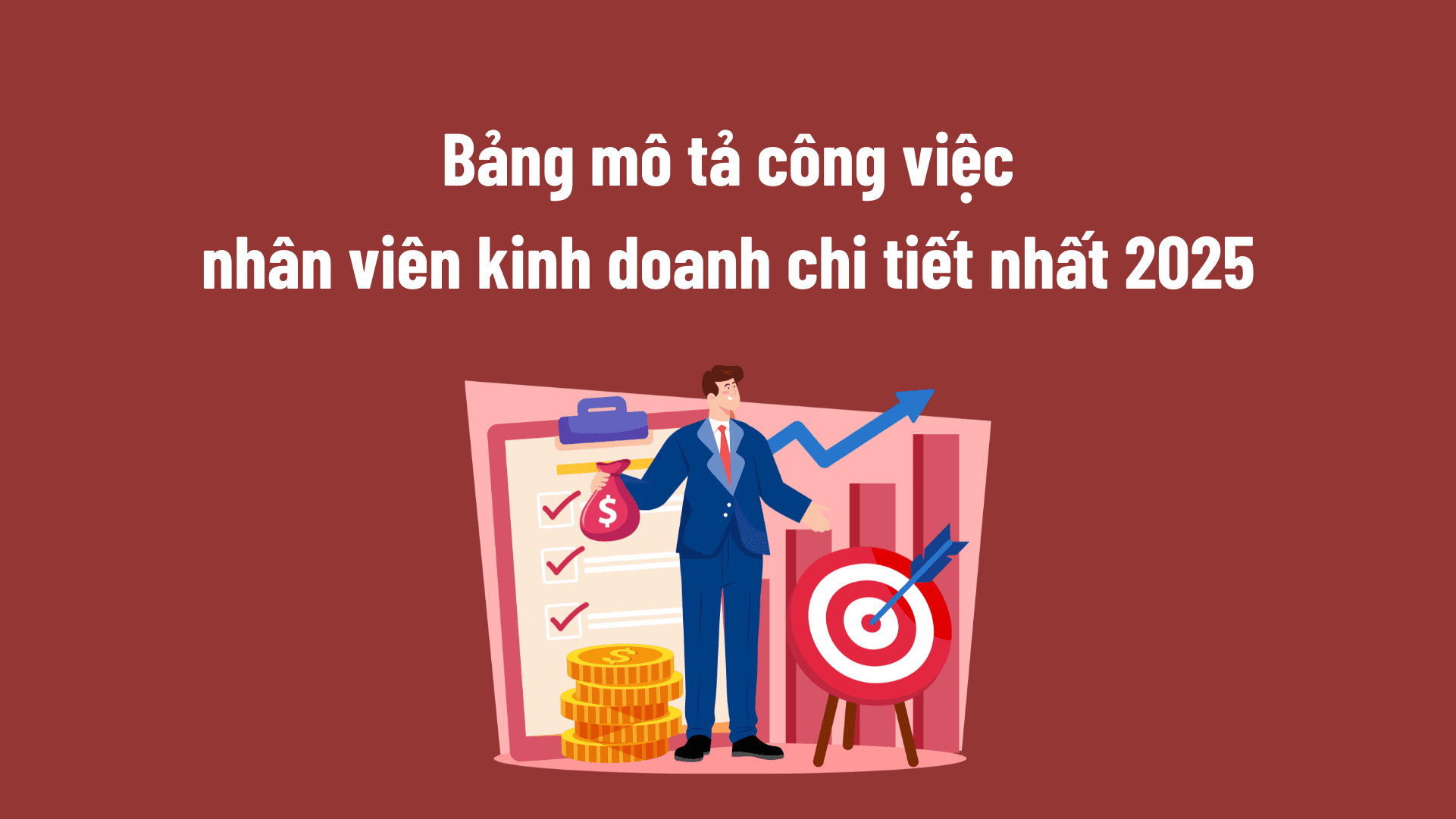 Bảng mô tả công việc nhân viên kinh doanh chi tiết nhất