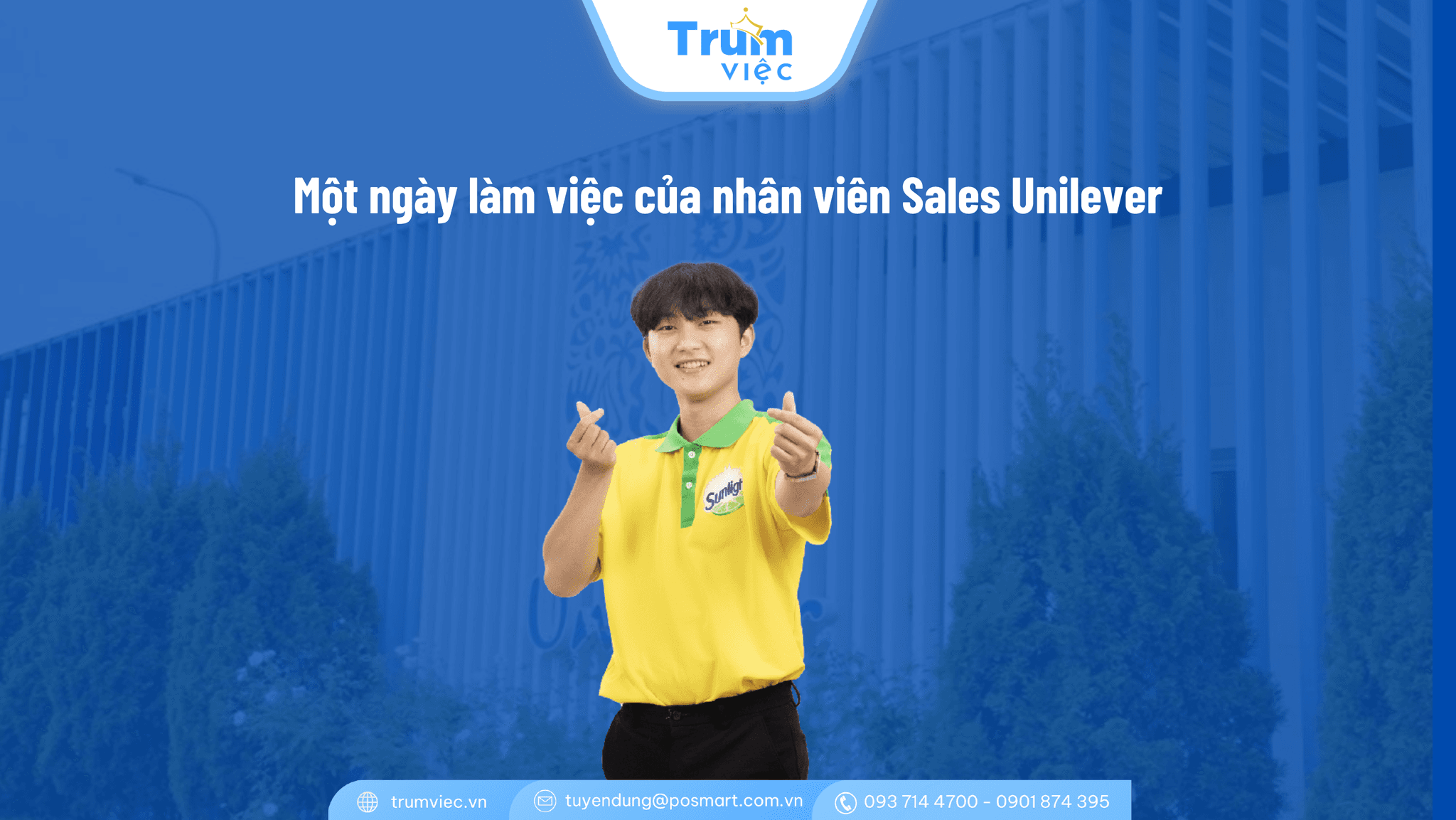 Một ngày làm việc của nhân viên Sales Unilever tại Trùm Việc