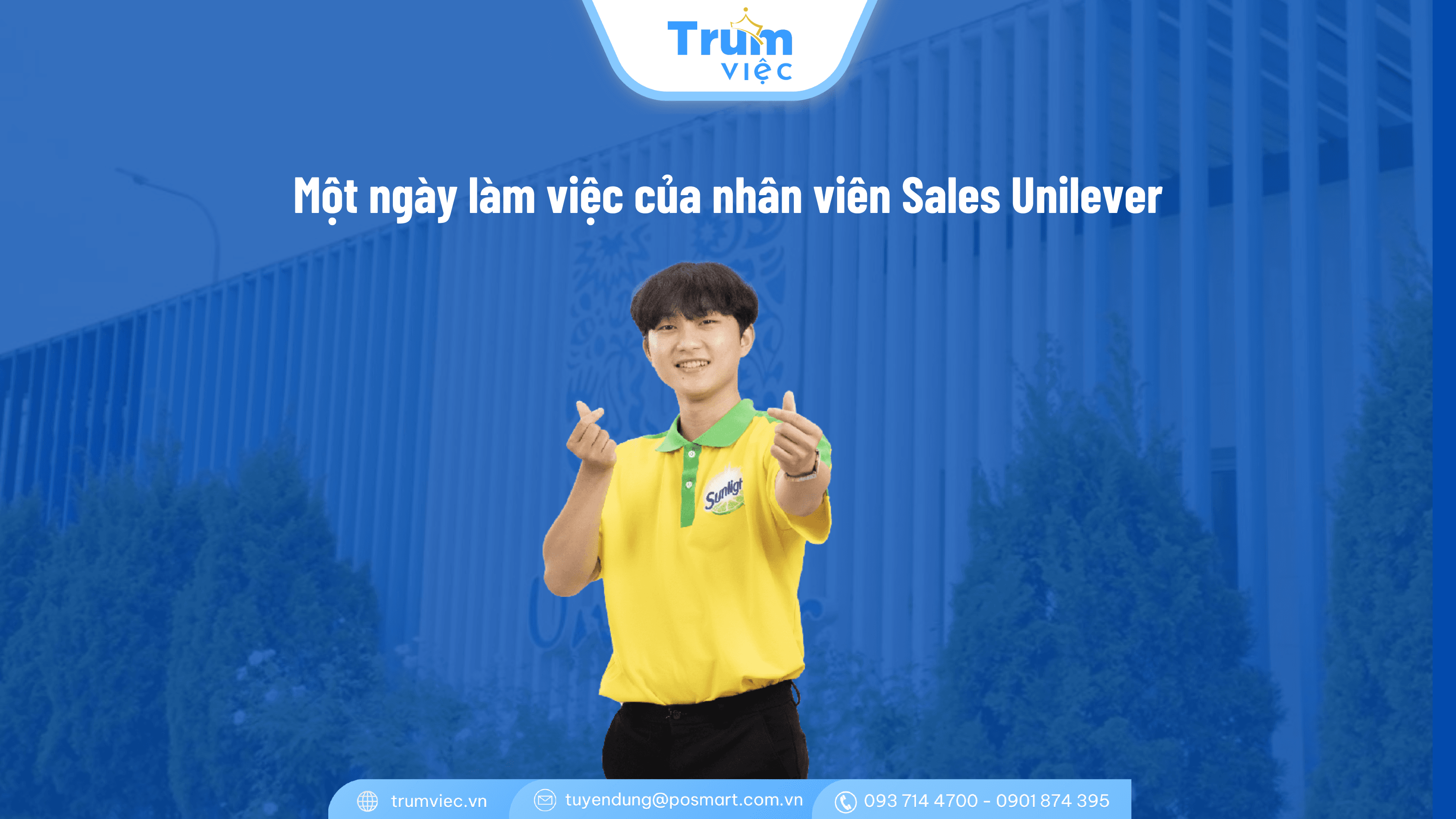 Một ngày làm việc của nhân viên Sales Unilever tại Trùm Việc