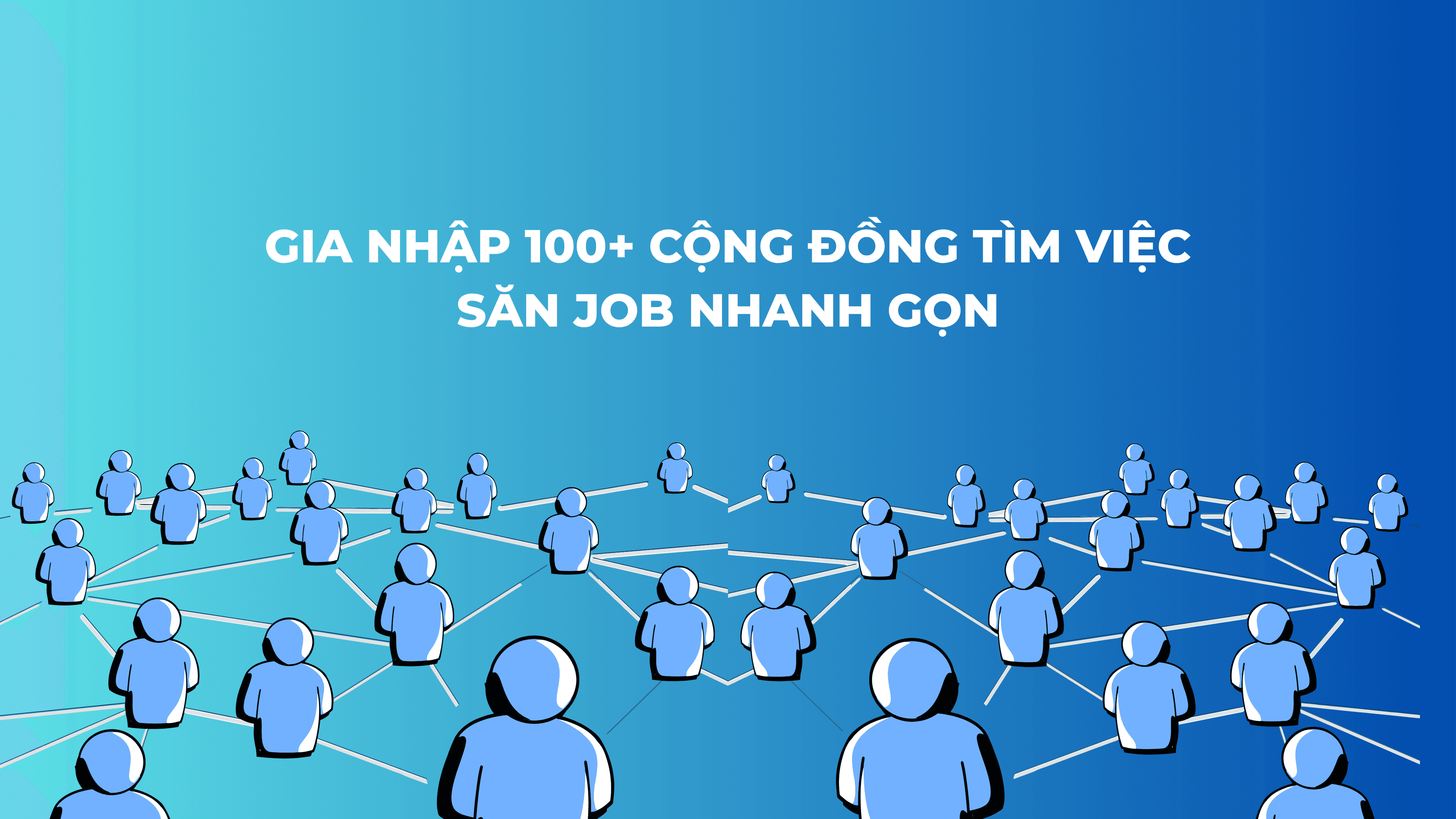 Gia nhập 100+ cộng đồng tìm việc cùng vieclam.ai | Săn job nhanh gọn