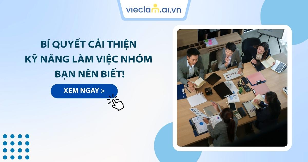 Kỹ năng làm việc nhóm là gì? Bí quyết cải thiện kỹ năng hiệu quả