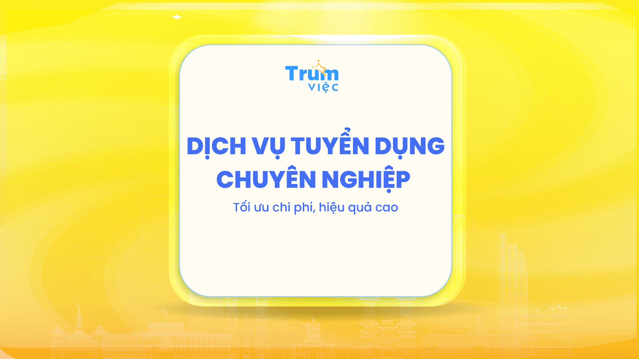 Dịch vụ tuyển dụng chuyên nghiệp